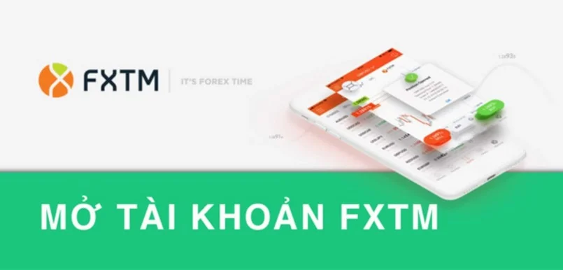 Mở tài khoản FXTM chỉ với vài phút!